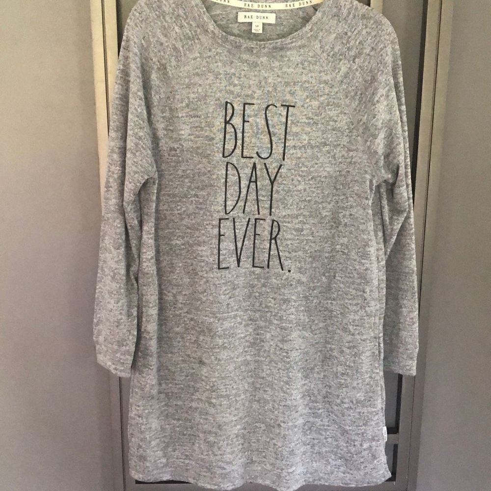 Rae Dunn Gray long sleeve tunic top sweatshirt best day ever size S